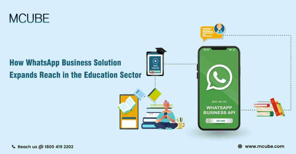 How WhatsApp Business Solution Expands Reach in the Education Sector
