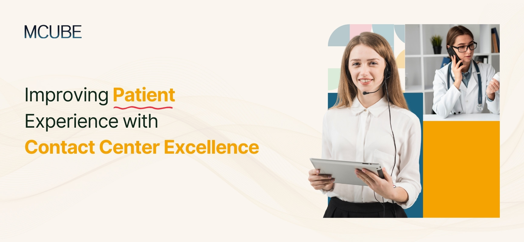 Improving Patient Experience with Contact Center Excellence