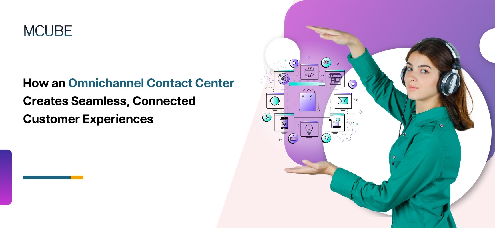 How an Omnichannel Contact Center Creates Seamless, Connected Customer Experiences